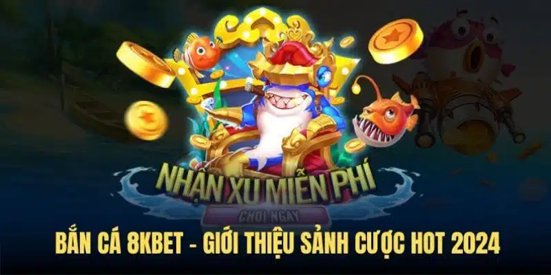 Tham gia bắn cá nhận ngay quà lớn