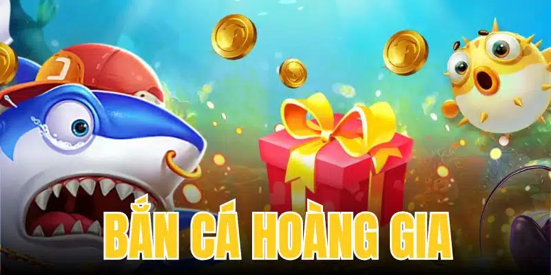 Bắn Cá Hoàng Gia: Nơi Đam Mê Săn Cá Thăng Hoa Từ Đại Dương