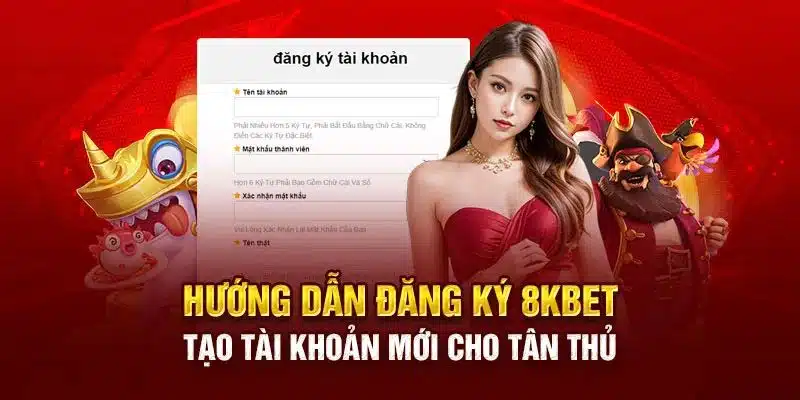 Thắc mắc về quy trình đăng ký 8KBET