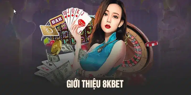 Giới thiệu 8KBET với thư viện game cược khổng lồ